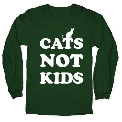 Cats Not Kids Longsleeve Tee